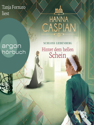 cover image of Hinter dem hellen Schein--Schloss Liebenberg, Band 1 (Ungekürzte Lesung)